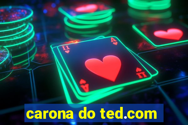 carona do ted.com